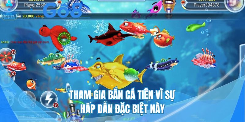 Tham gia bắn cá tiên vì sự hấp dẫn đặc biệt này