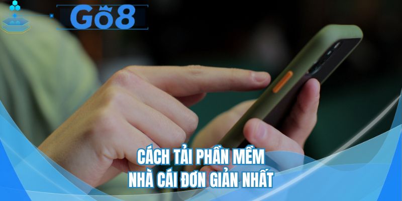 Cách tải phần mềm nhà cái đơn giản nhất