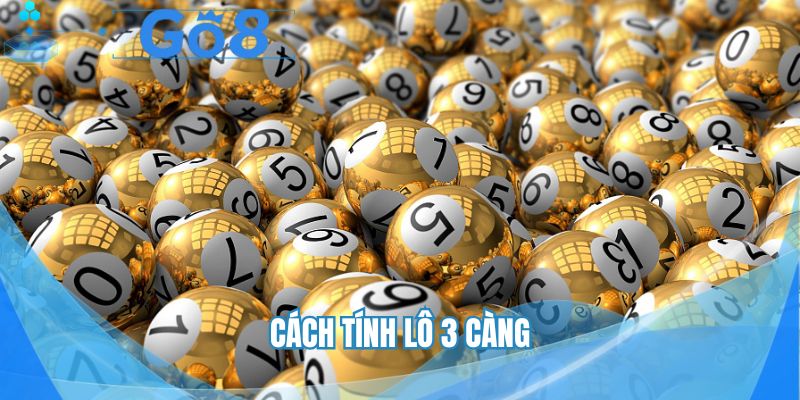 Cách tính lô 3 càng