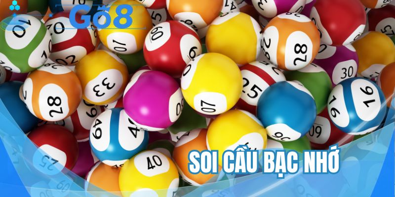 Soi cầu bạc nhớ